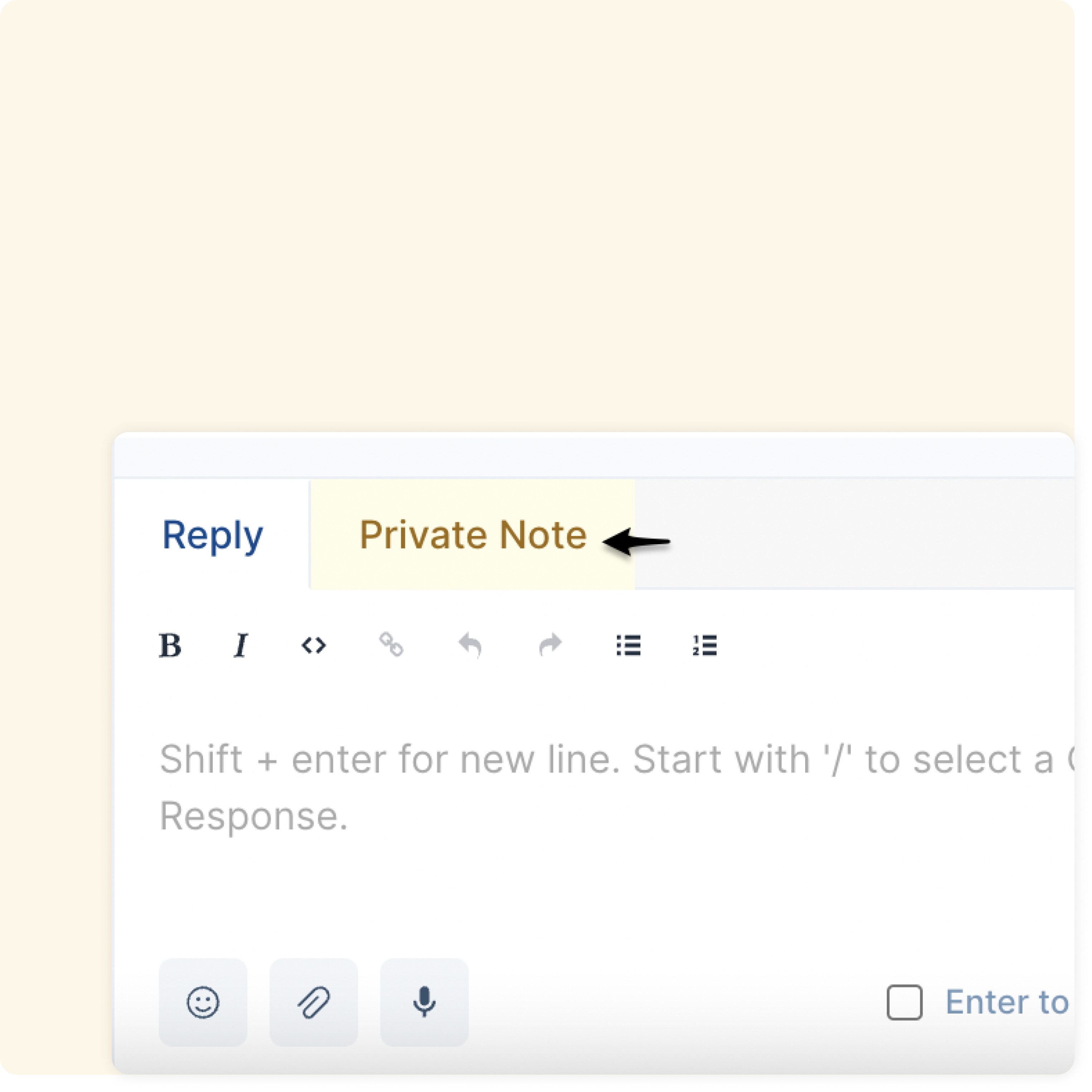 Alterne facilmente entre o chat com o cliente e as notas privadas.